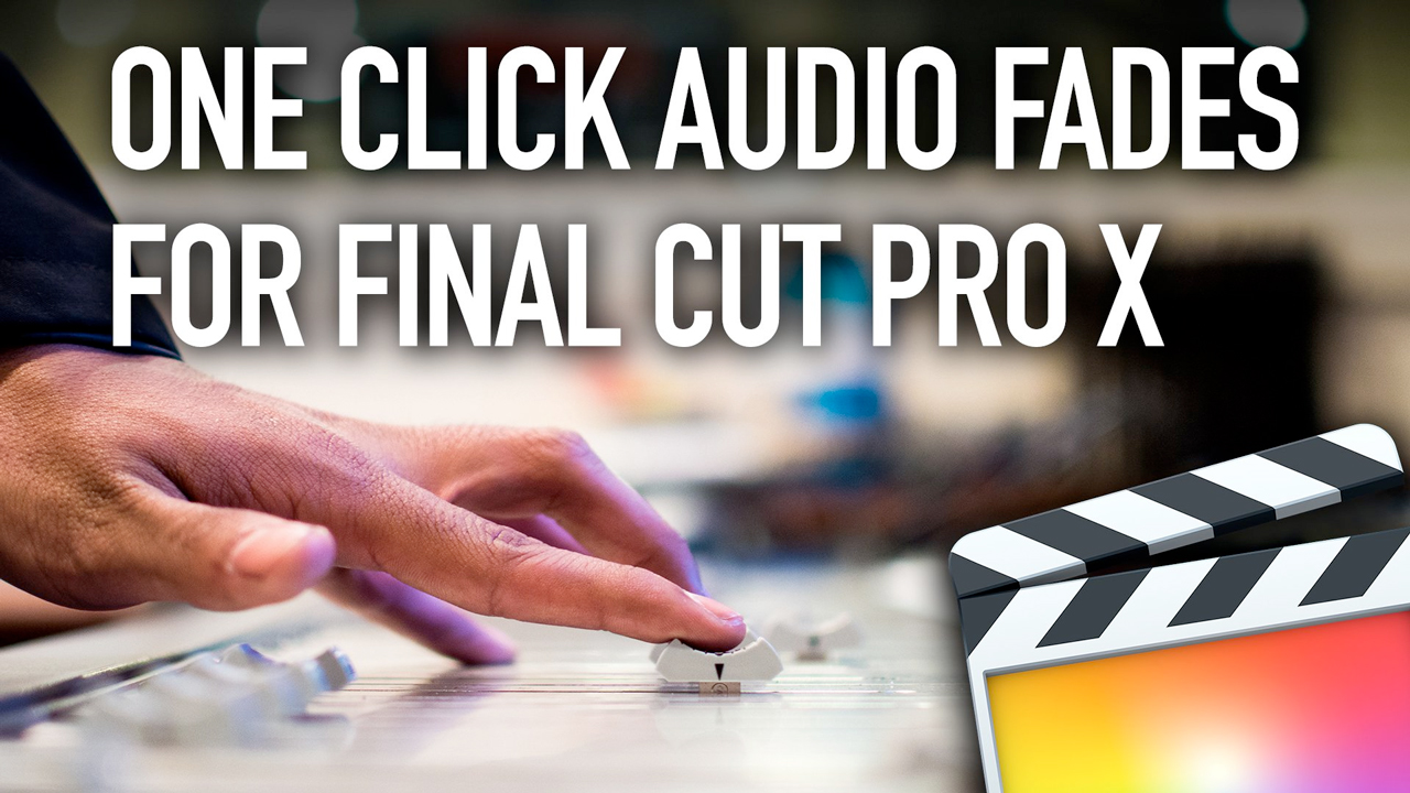 fcpx audio fades tutorial