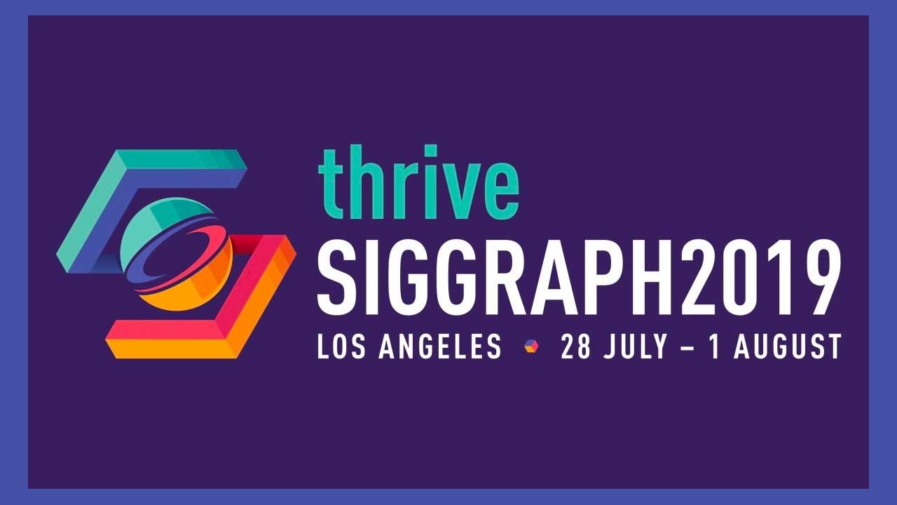 SIGGRAPH 2019