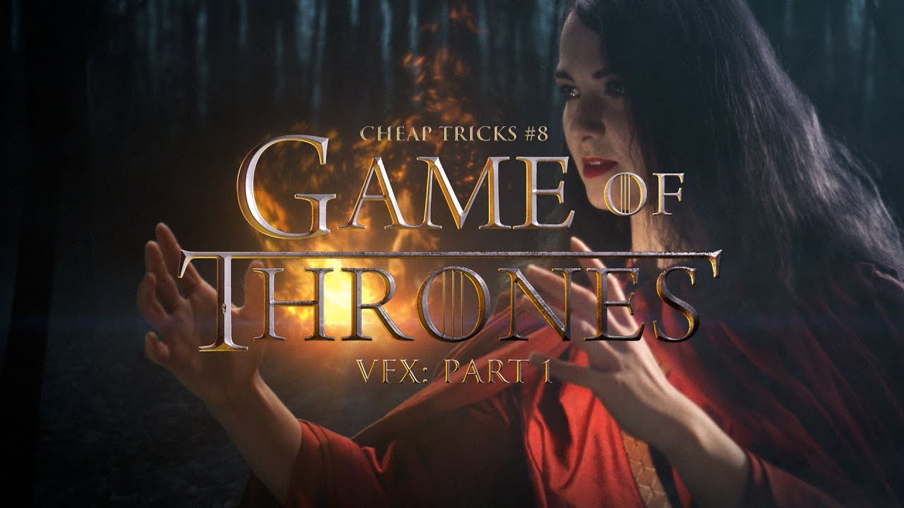 Game of Thrones VFX Cheap Tricks