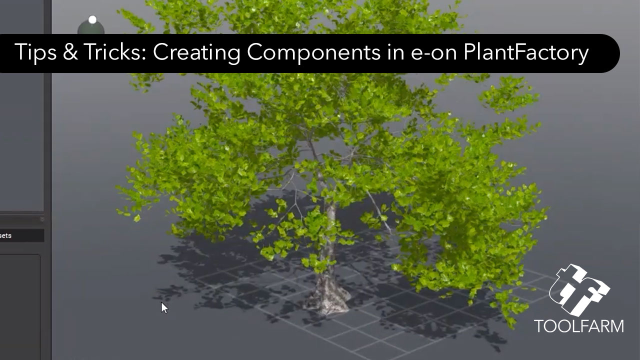 Creating Components e-on plantfactory