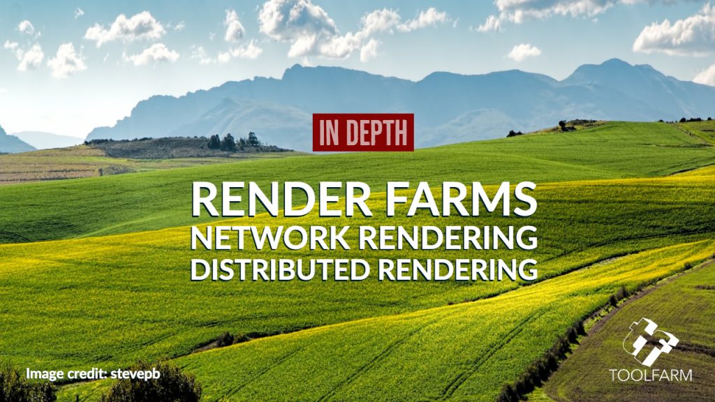 In Depth Render Farms Network Rendering