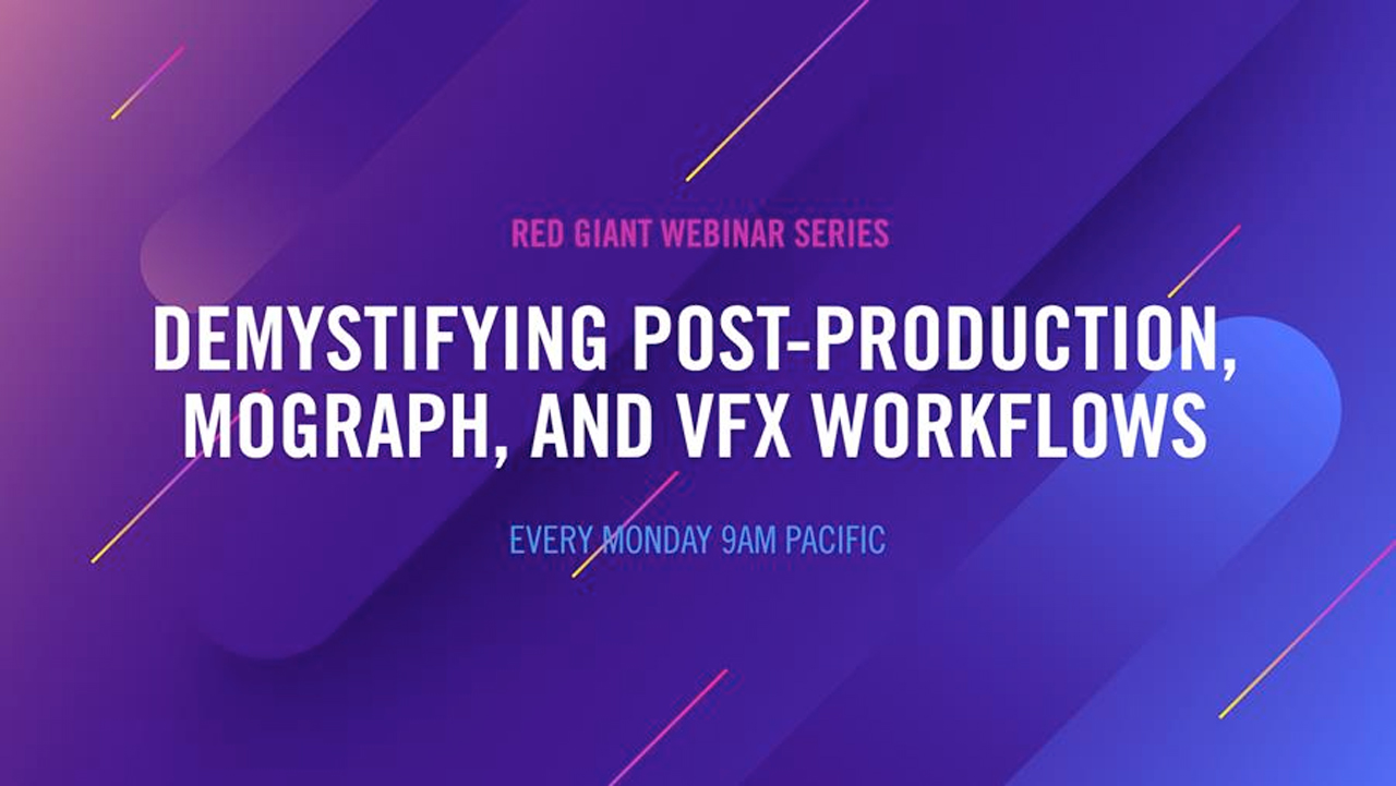 red giant demystifying post prod webinar