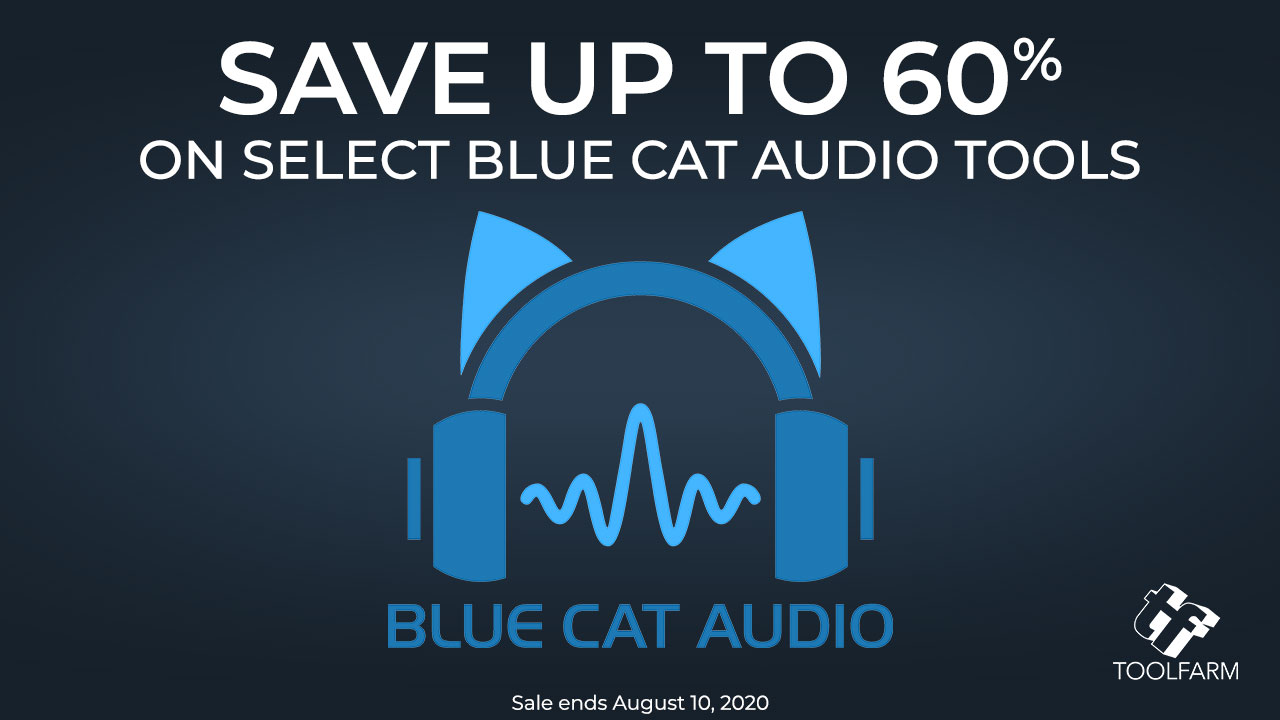 Blue Cat Audio Sale Save up to 60% Through July 2020.