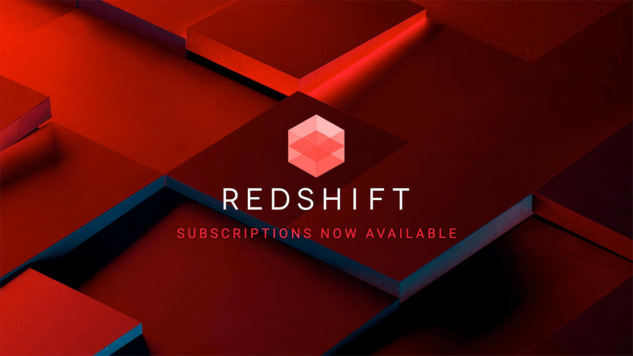News: Redshift Now Available as Subscription