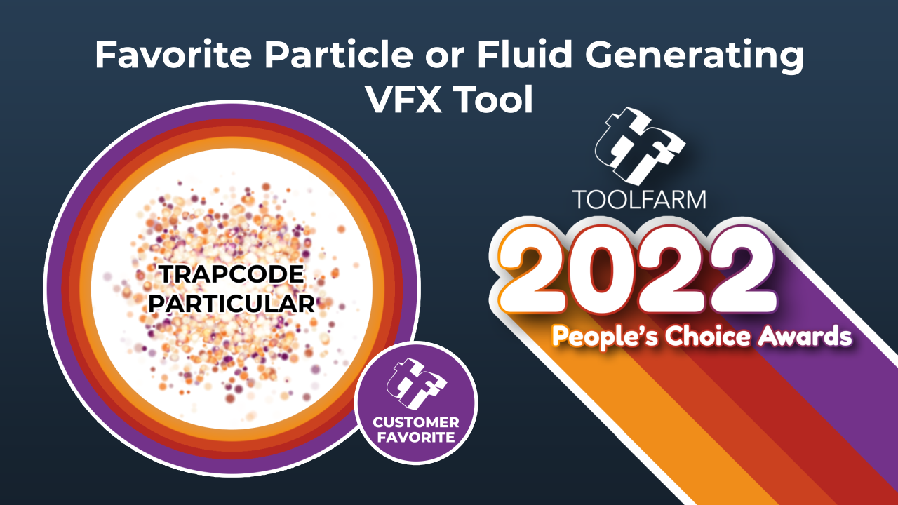 Toolfarm Awards 2022 particles