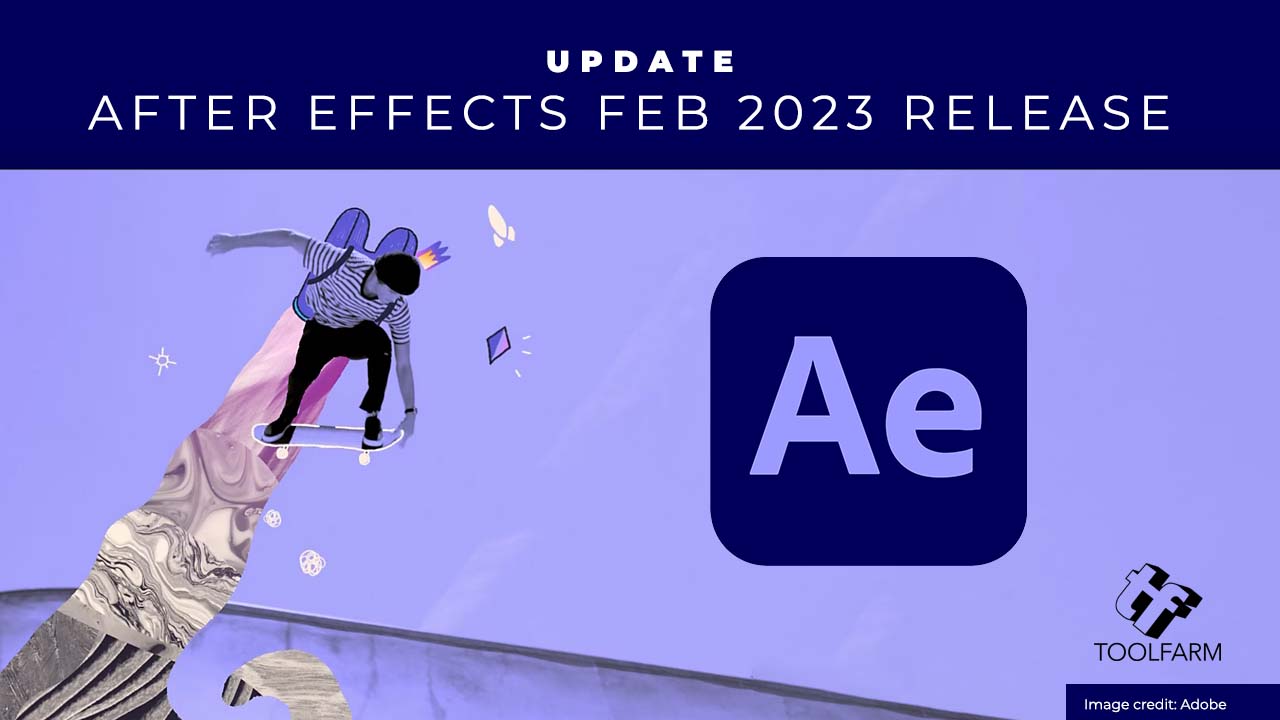 after effects february 2023 update version 23.2