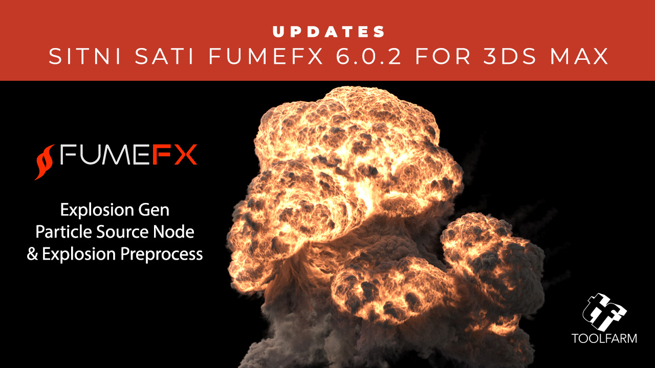 Update: Create Explosions FumeFX 6.0.2 for 3ds Max